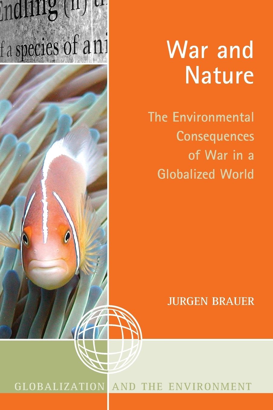 War and Nature: The Environmental Consequences of War in a Globalized World