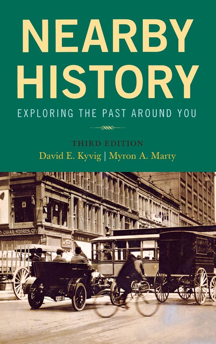 Nearby History: Exploring the Past Around You