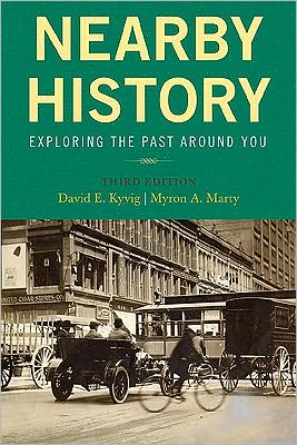 Nearby History: Exploring the Past Around You