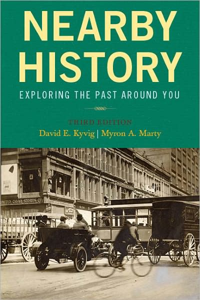 Nearby History: Exploring the Past Around You