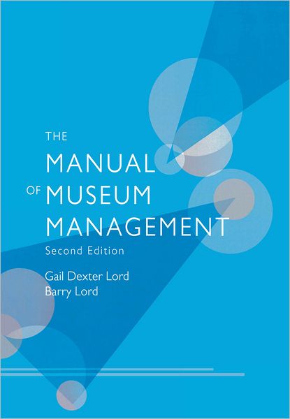 The Manual of Museum Management