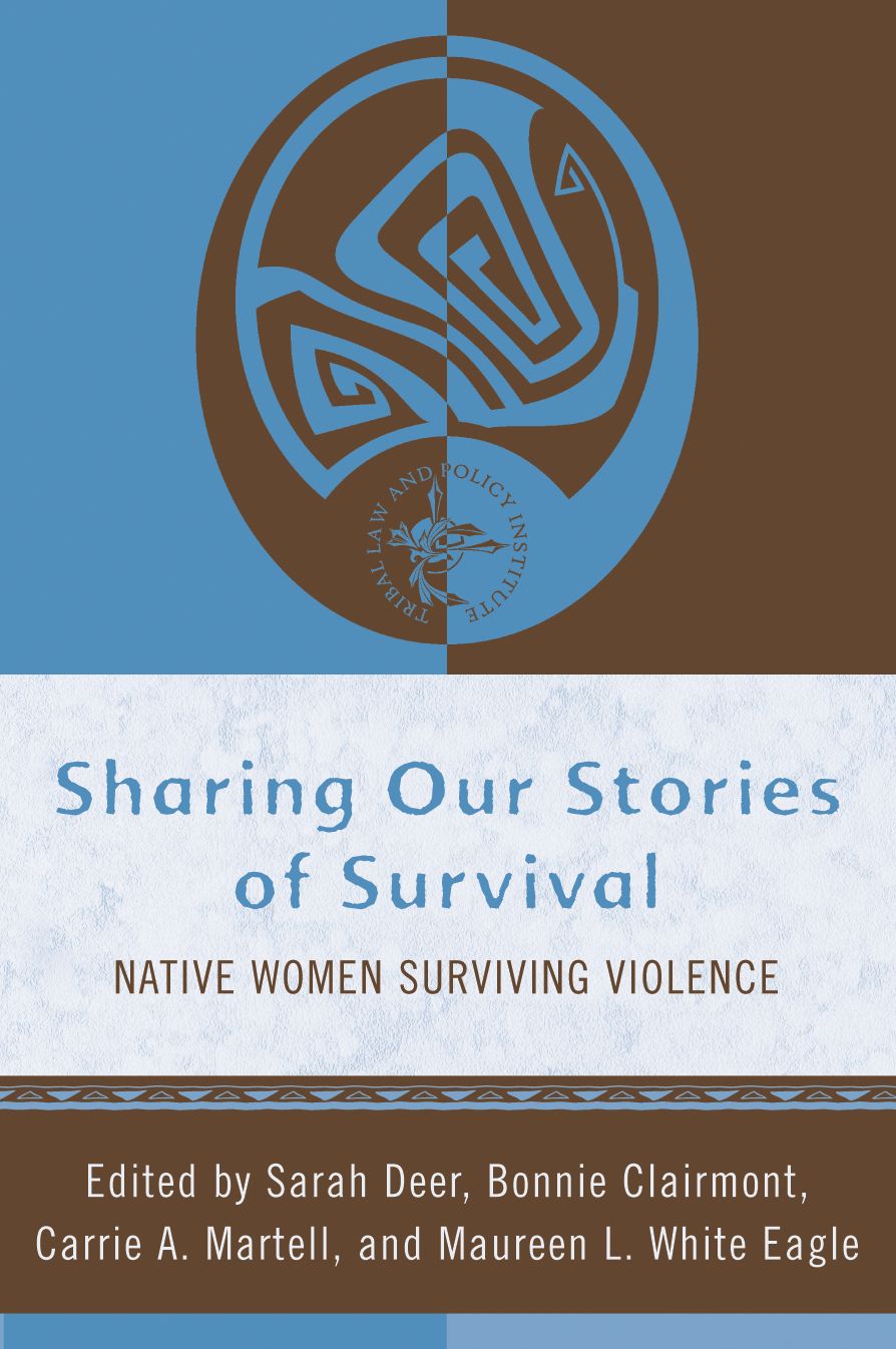 Sharing Our Stories of Survival: Native Women Surviving Violence