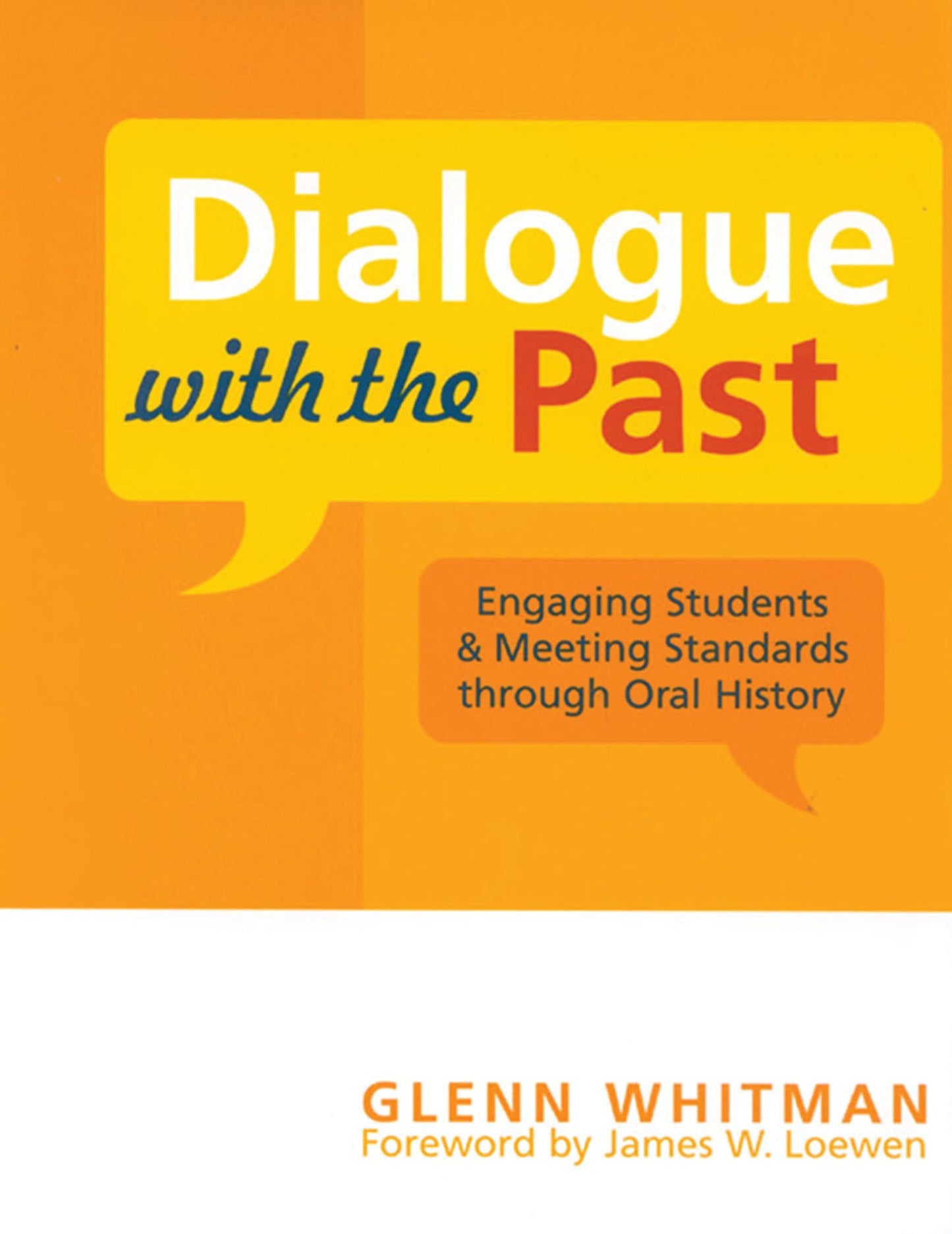 Dialogue with the Past: Engaging Students and Meeting Standards through Oral History