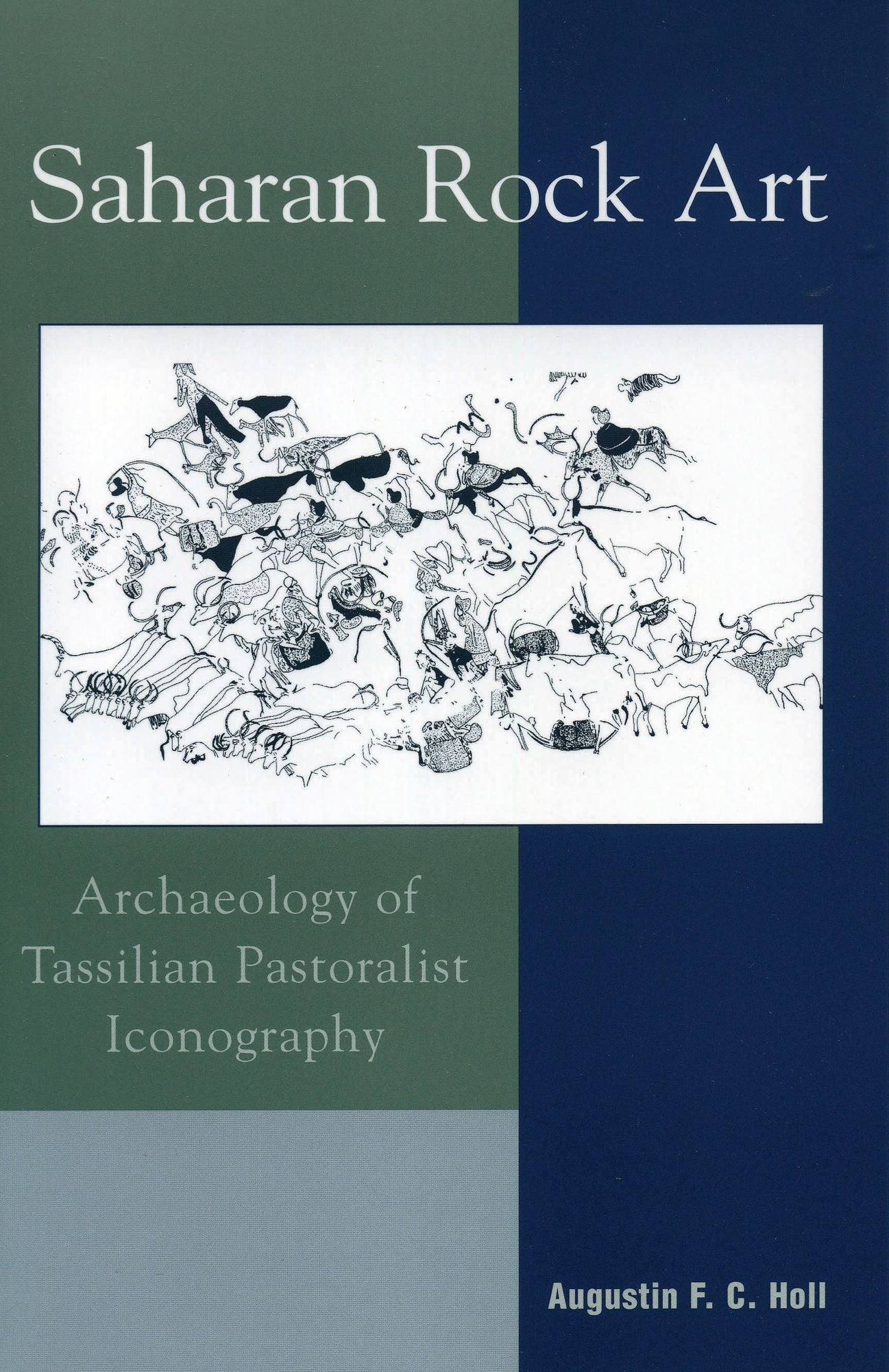 Saharan Rock Art: Archaeology of Tassilian Pastoralist Iconography