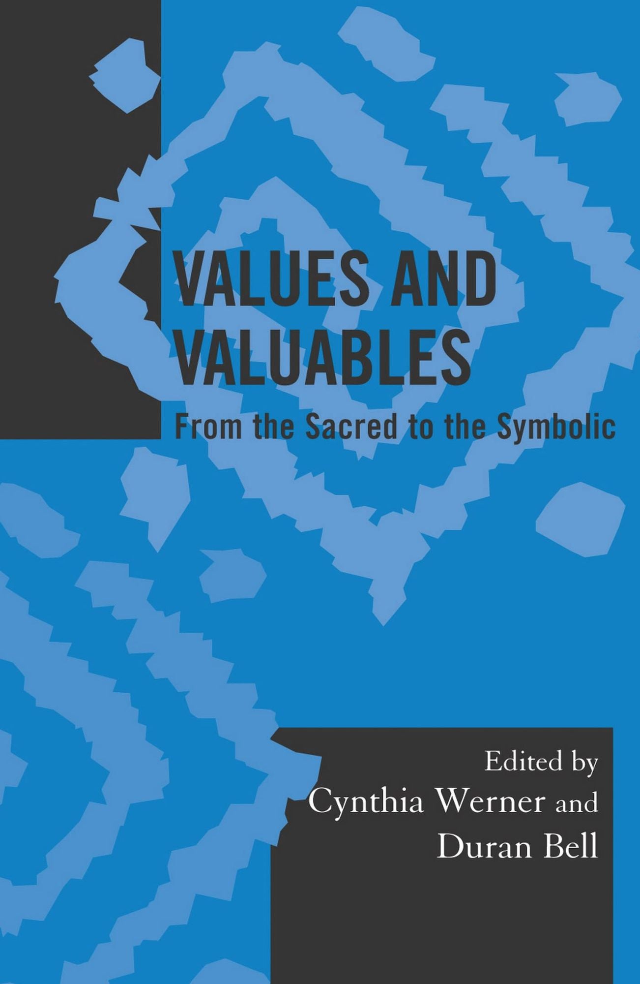 Values and Valuables: From the Sacred to the Symbolic