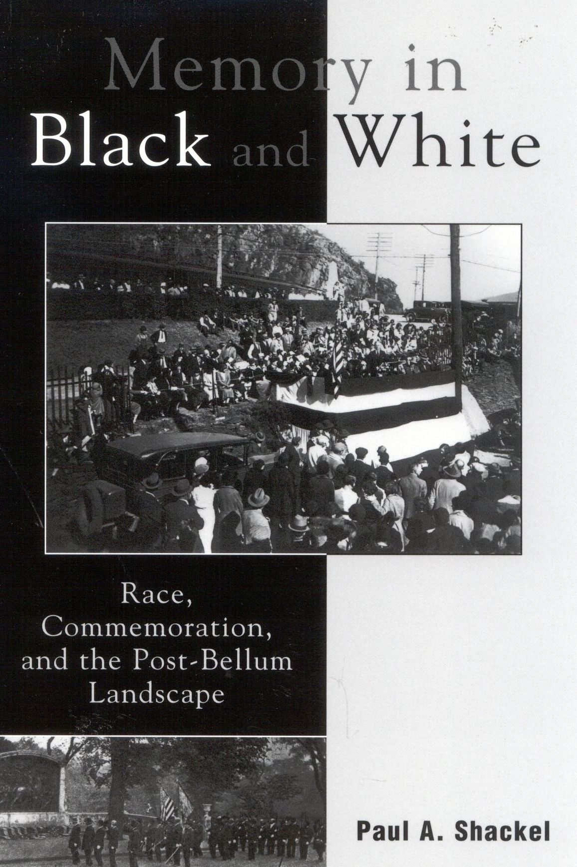 BloomsburyUS - Memory in Black and White: BloomsburyUS - Race, Commemoration, and the Post-Bellum Landscape