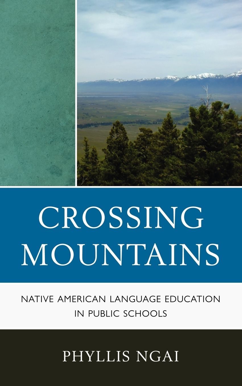 Crossing Mountains: Native American Language Education in Public Schools