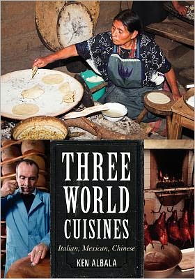 Three World Cuisines: Italian, Mexican, Chinese
