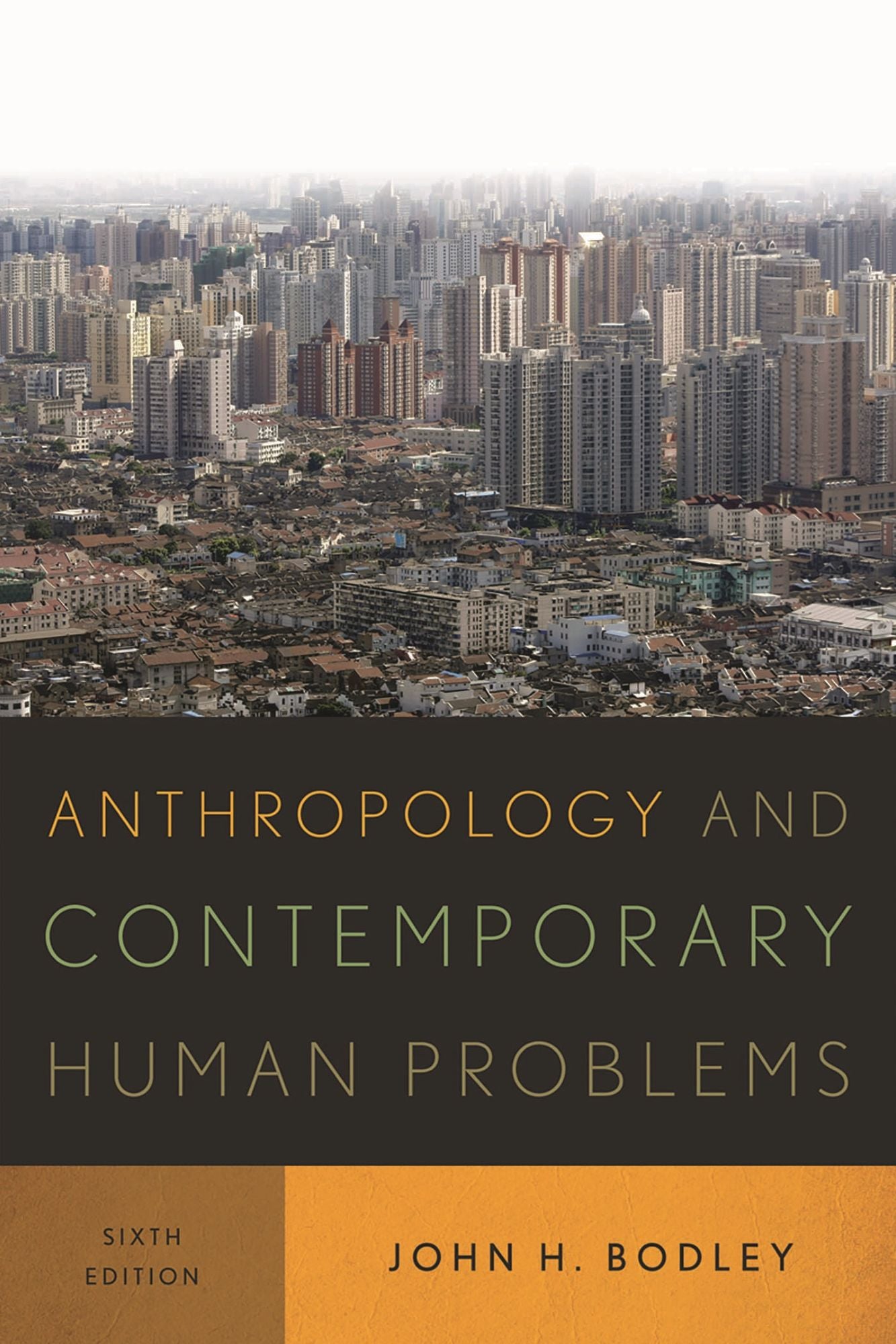 Anthropology and Contemporary Human Problems