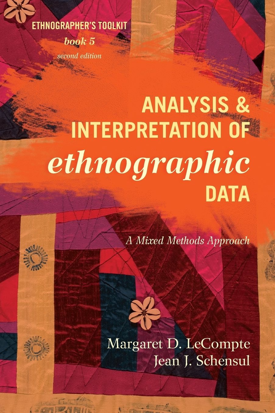 Analysis and Interpretation of Ethnographic Data: A Mixed Methods Approach