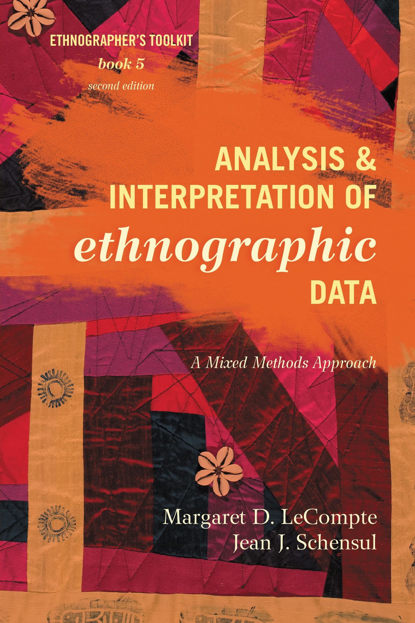 Analysis and Interpretation of Ethnographic Data: A Mixed Methods Approach