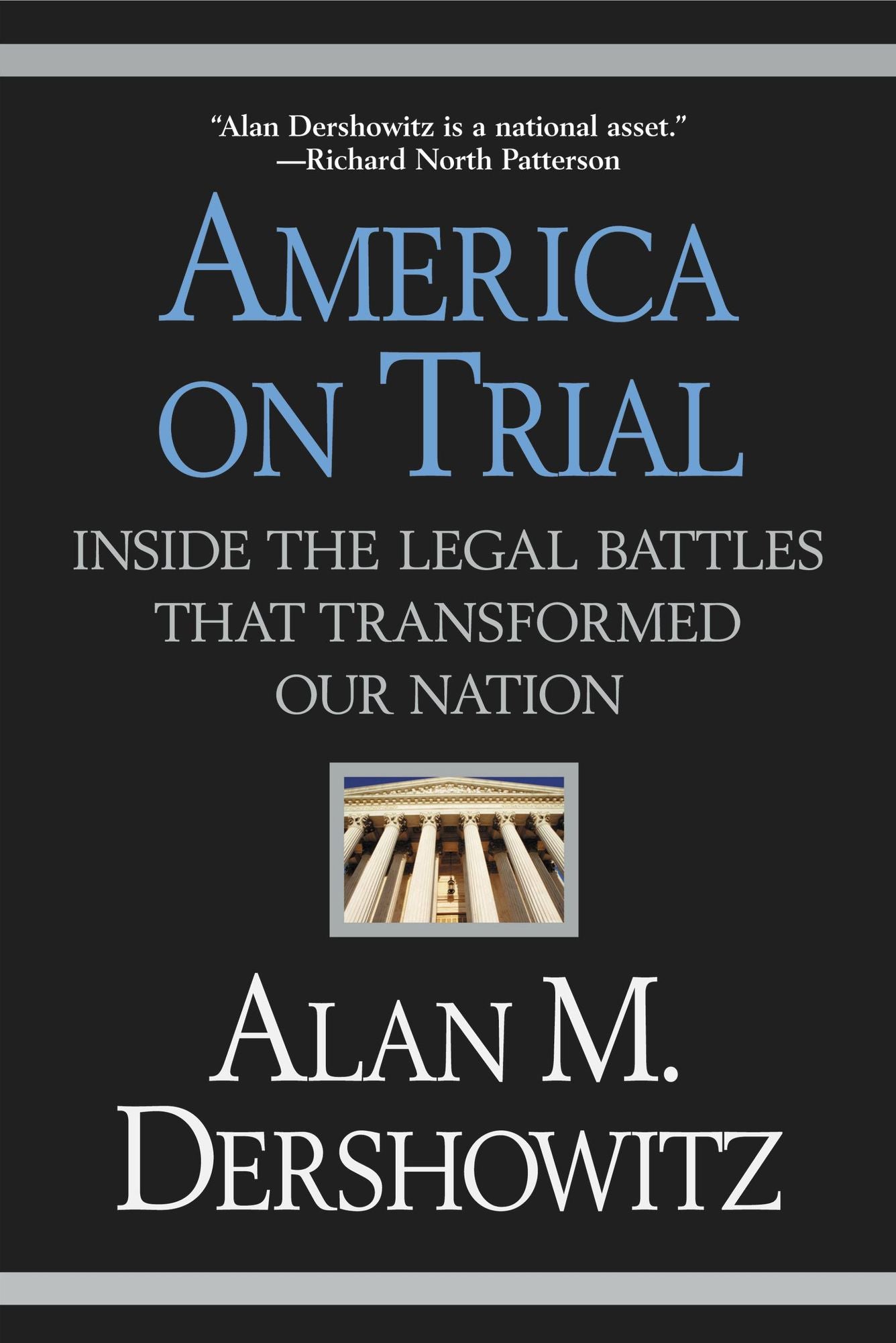 America on Trial: Inside the Legal Battles That Transformed Our Nation