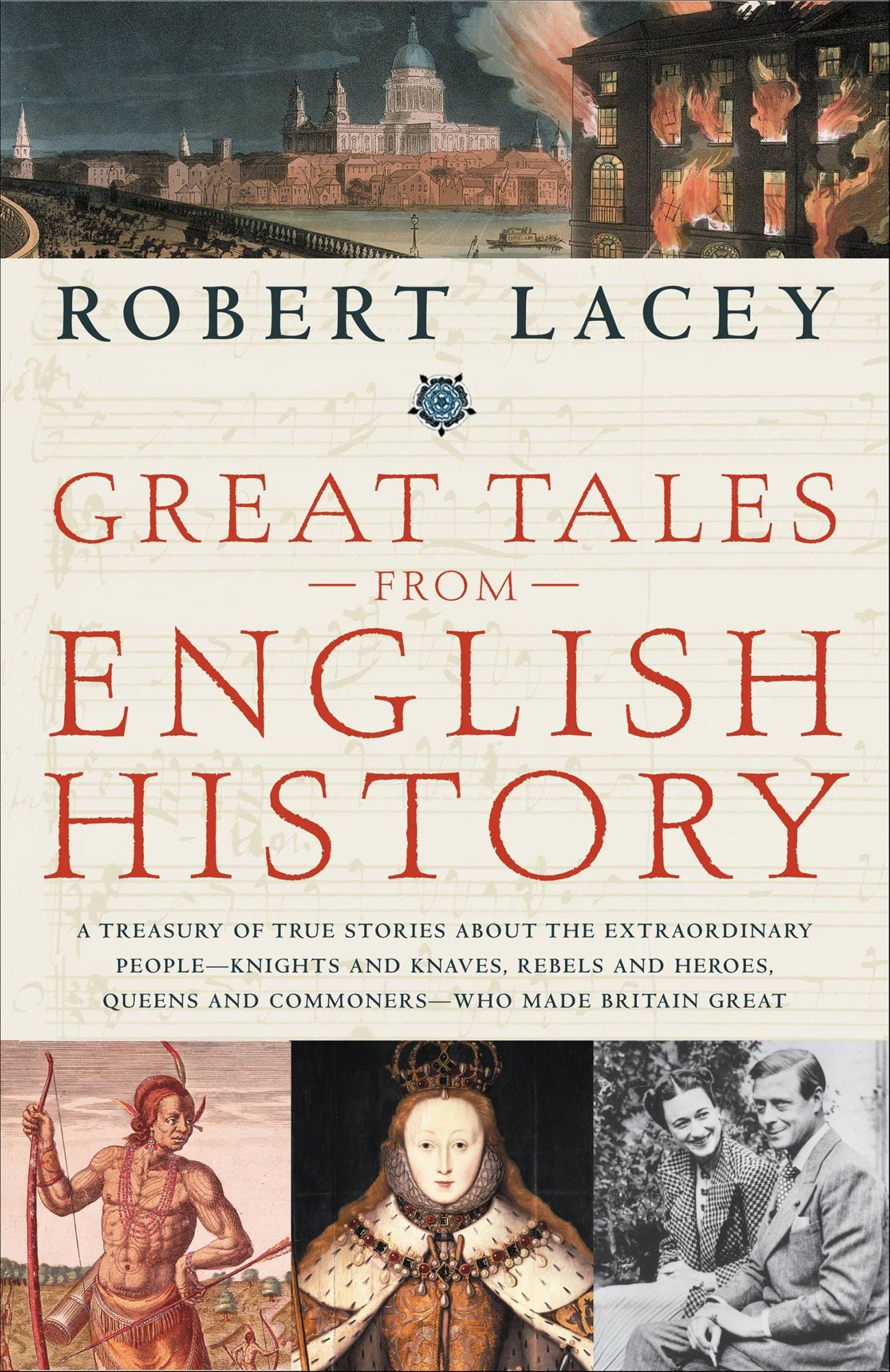 Great Tales from English History: The Truth about King Arthur, Lady Godiva, Richard the Lionheart, and More
