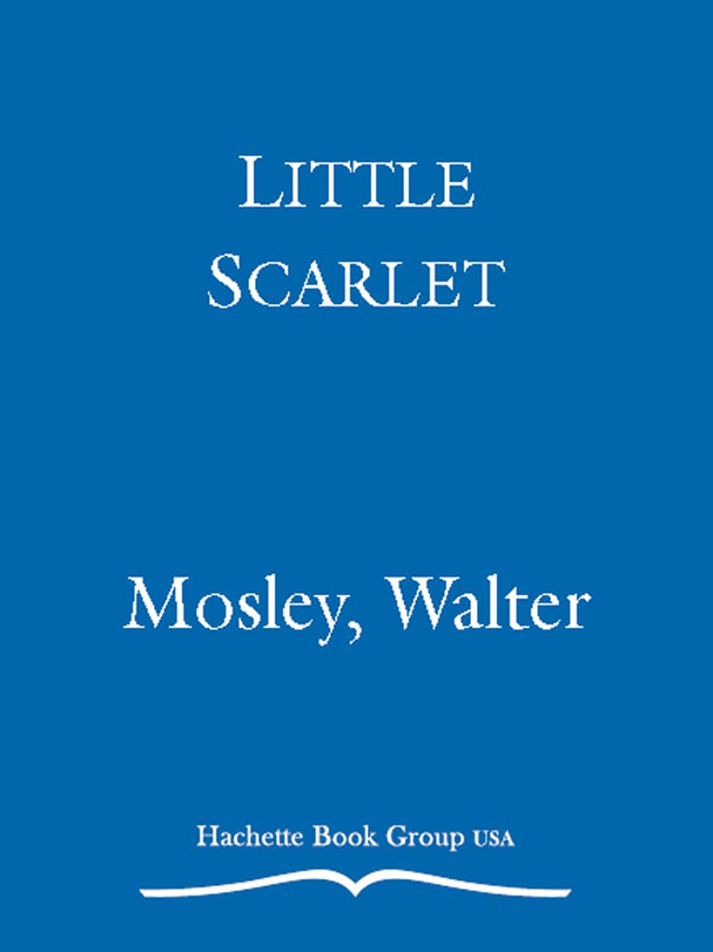 Little Scarlet (Easy Rawlins Series #8)