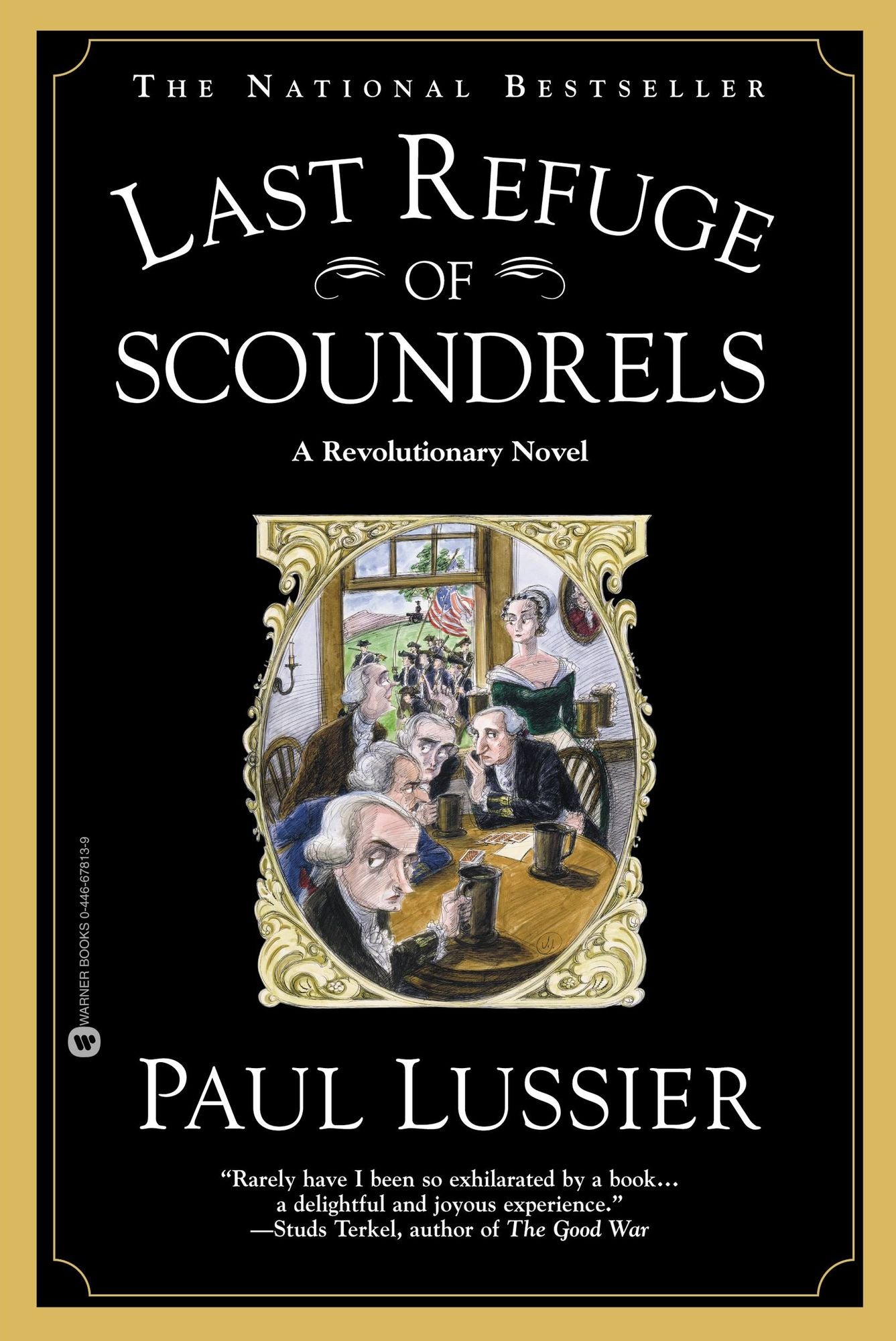 Last Refuge of Scoundrels: A Revolutionary Novel