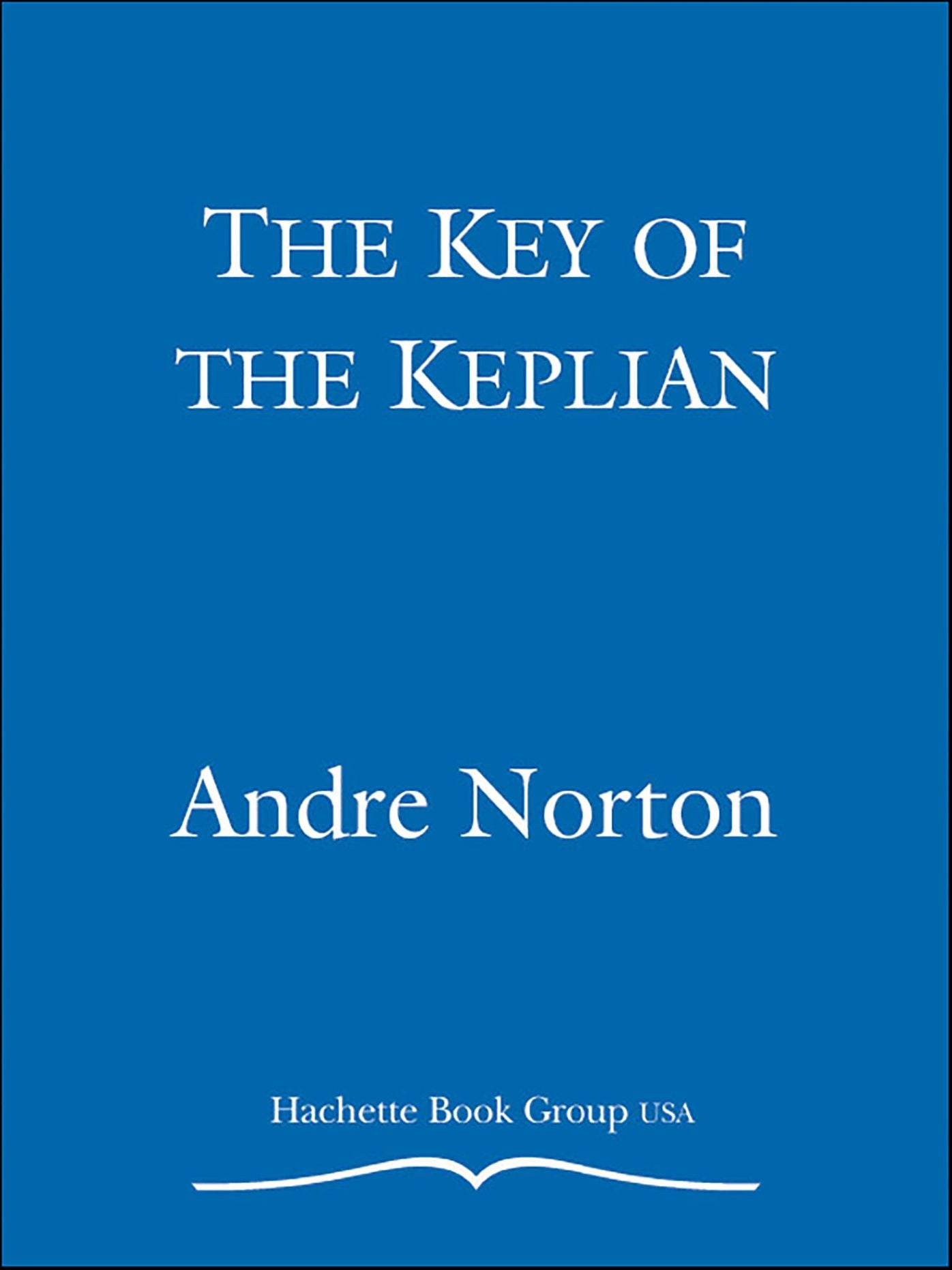 The Key of the Keplian (Witch World The Turning Series #4)