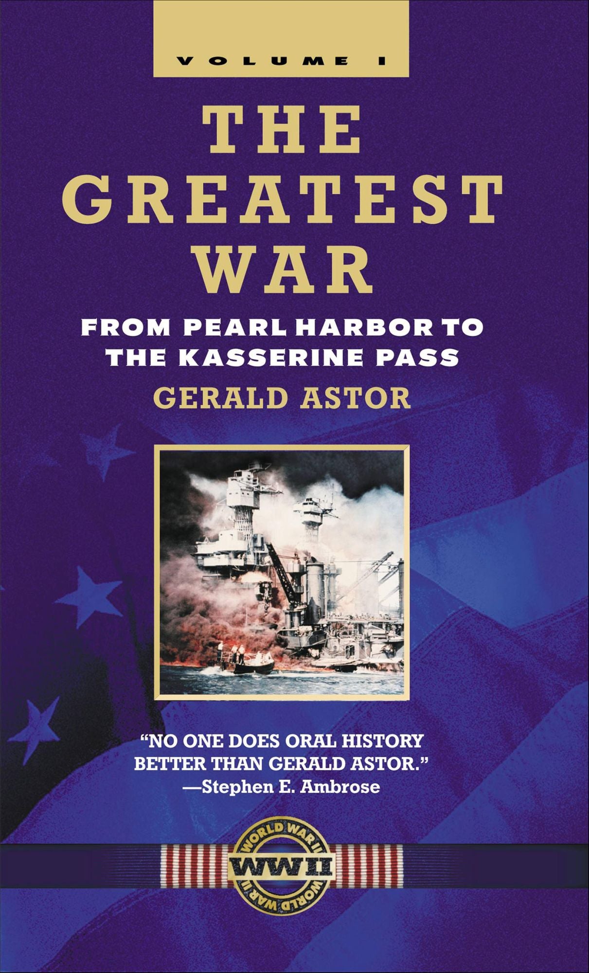 The Greatest War - Volume I: From Pearl Harbor to the Kasserine Pass