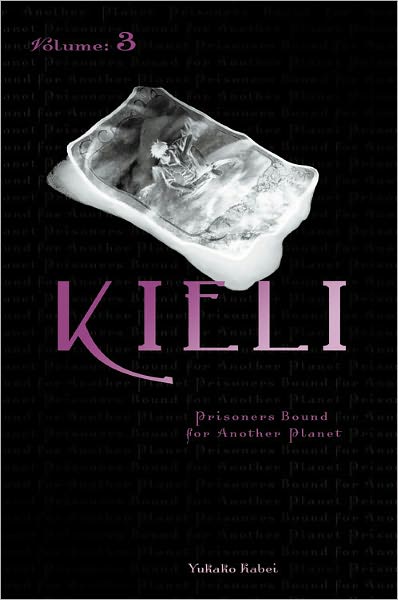 Kieli, Vol. 3 (novel): Prisoners Bound for Another Planet