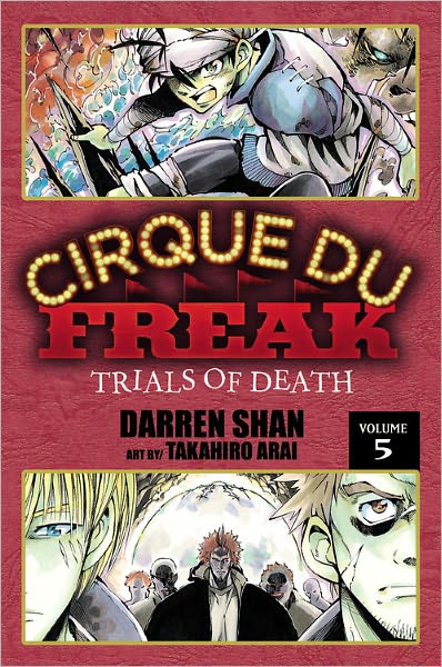 Cirque du Freak Manga, Vol. 5: Trials of Death