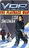 Vor: The Playback War