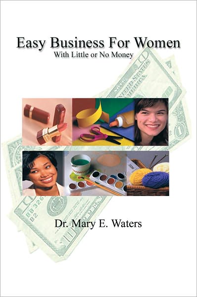 Easy Business for Women with Little or No Money