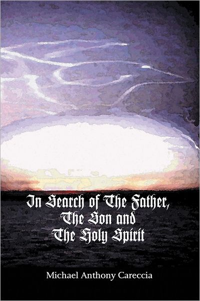 In Search of The Father, The Son and The Holy Spirit