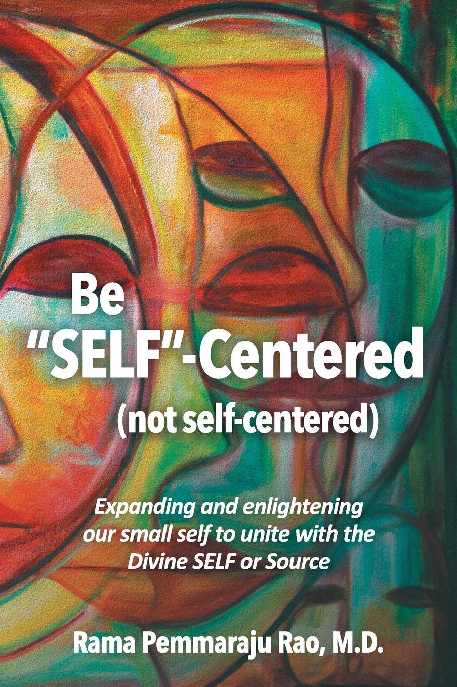 Be Self-Centered! Not Self-Centered: A Dialogue on Spirituality