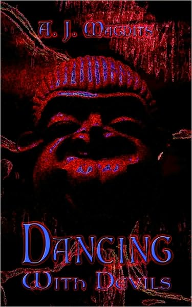 Dancing with Devils: Portrait of an Artist--Pathology of a Madman