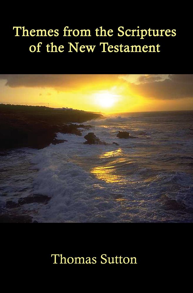 Themes from the Scriptures of the New Testament