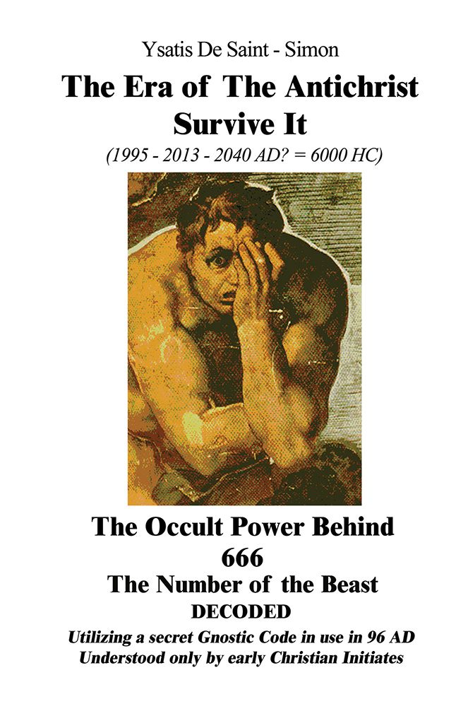 The Era of the Antichrist: How to Survive It