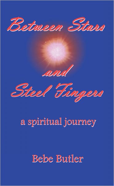 Between Stars and Steel Fingers: A Spiritual Journey