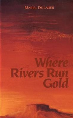 Where Rivers Run Gold