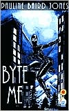 Byte Me