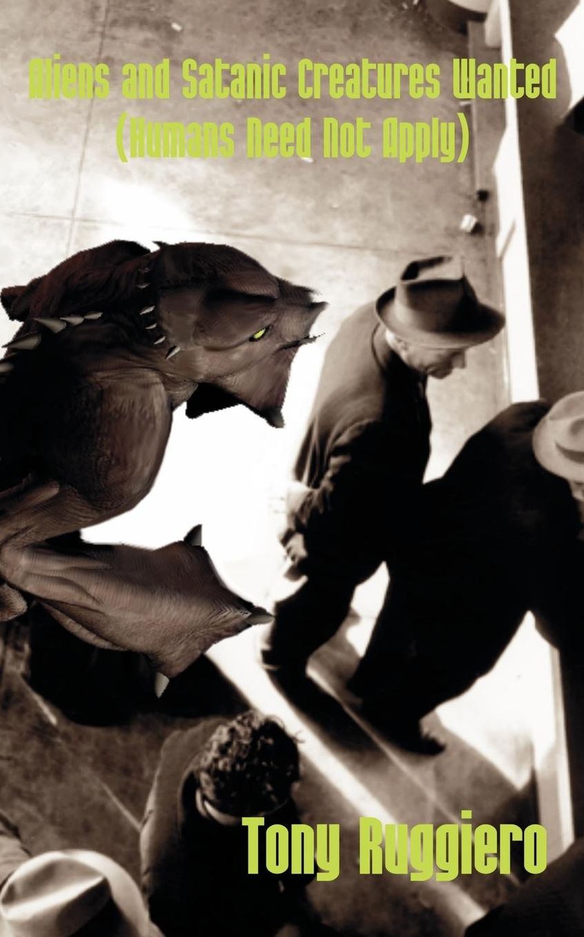 Aliens and Satanic Creatures Wanted: Humans Need Not Apply