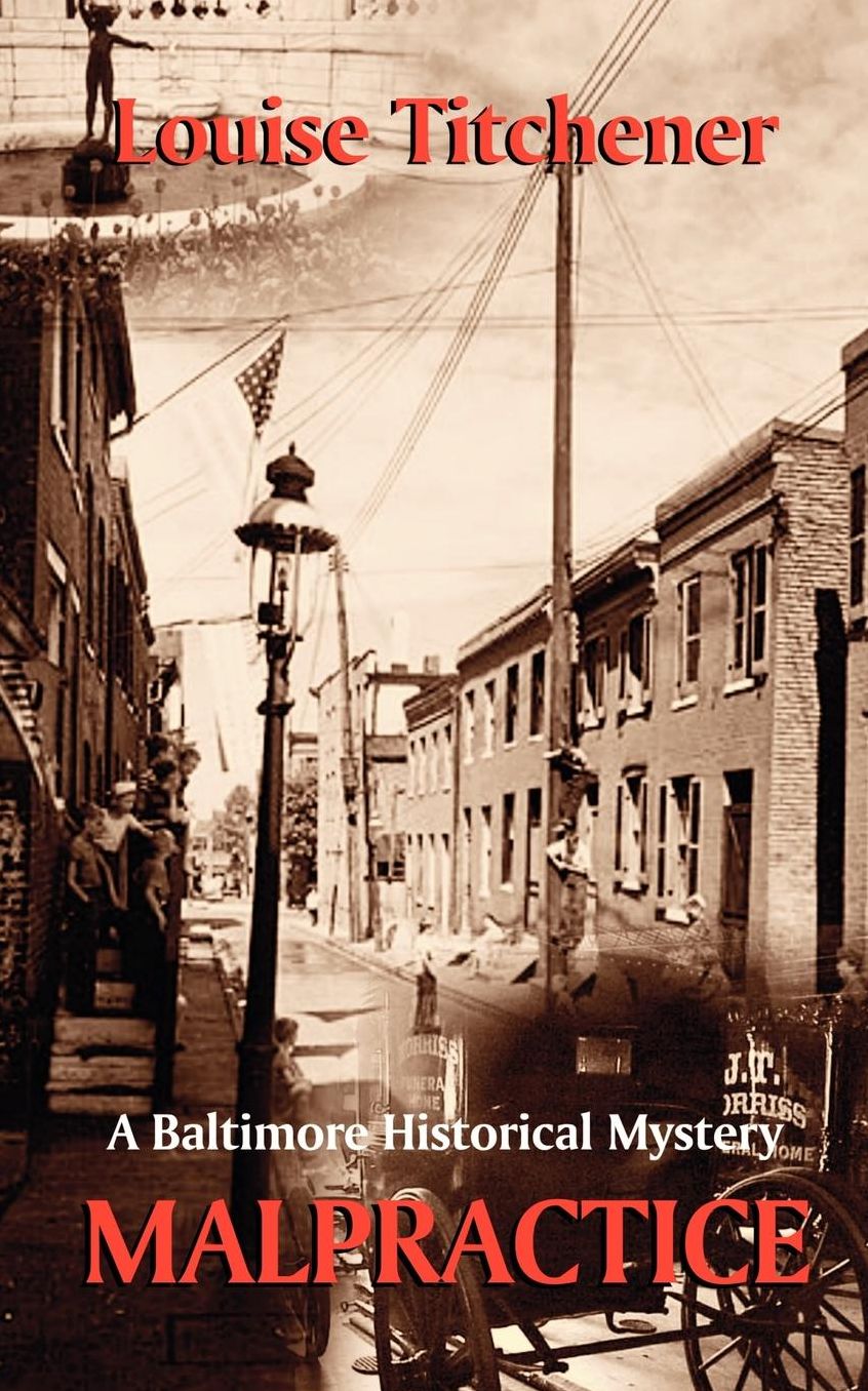 Malpractice: A Baltimore Historical Mystery