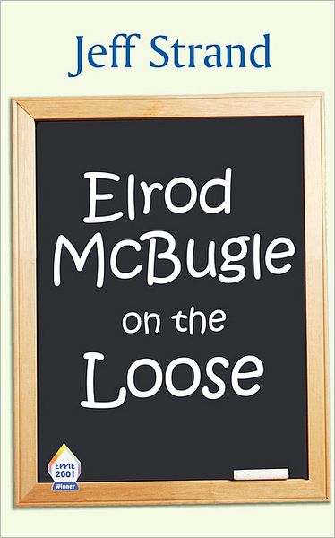 Elrod Mcbugle on the Loose