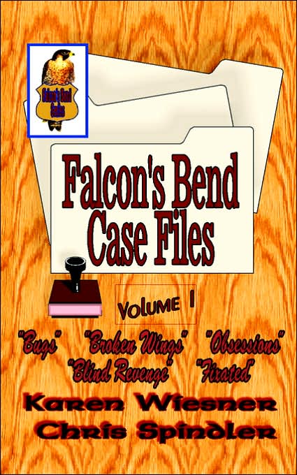 Falcon's Bend Case Files: Vol. 1 (the Early Cases)