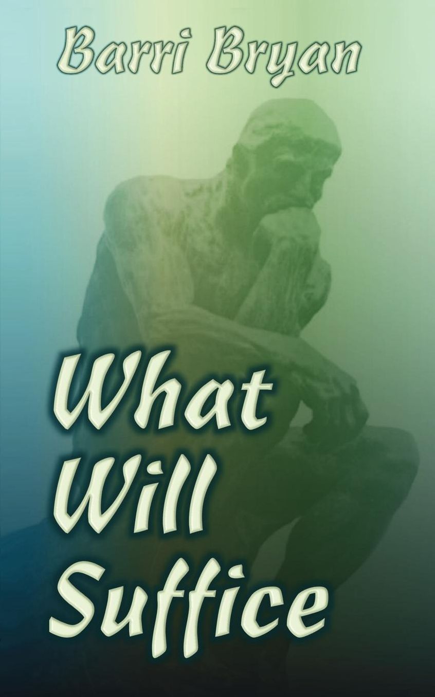 What Will Suffice