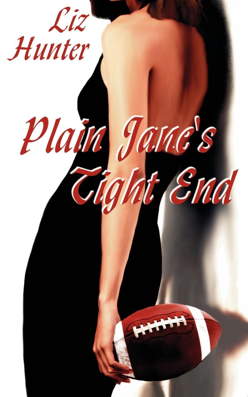 Plain Jane's Tight End