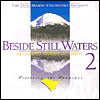 Beside Still Waters: 22 Golden Hymns of Faith