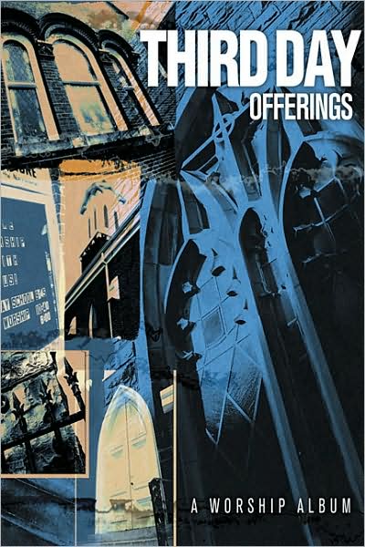 Third Day - Offerings