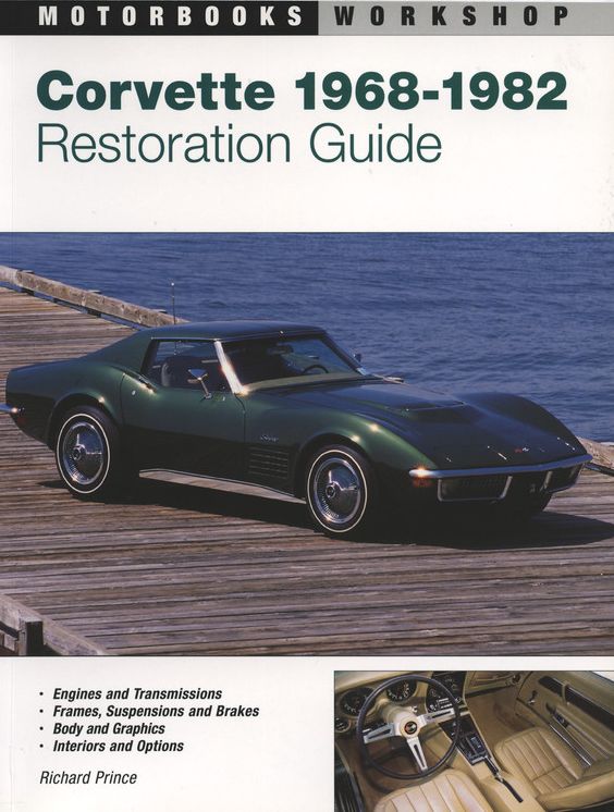 Corvette Restoration Guide, 1968-1982