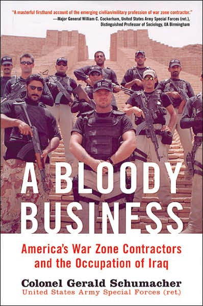 Bloody Business: America's War Zone Contractors and the Occupation of Iraq