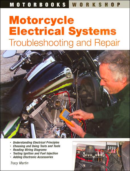 Motorcycle Electrical Systems: Troubleshooting and Repair