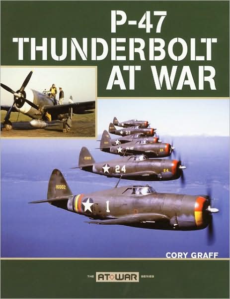 P-47 Thunderbolt at War