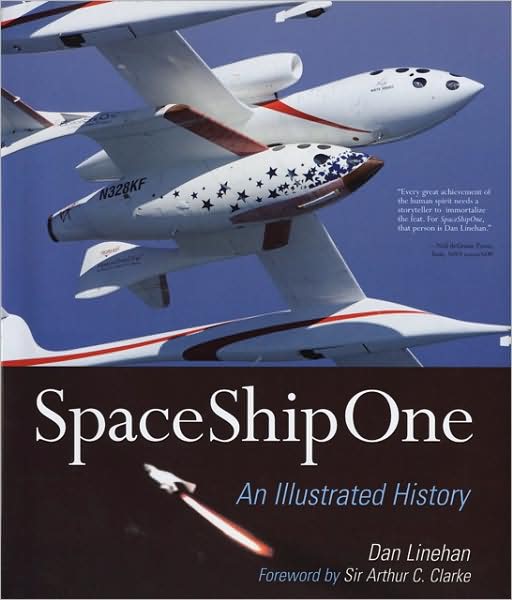SpaceShipOne: An Illustrated History