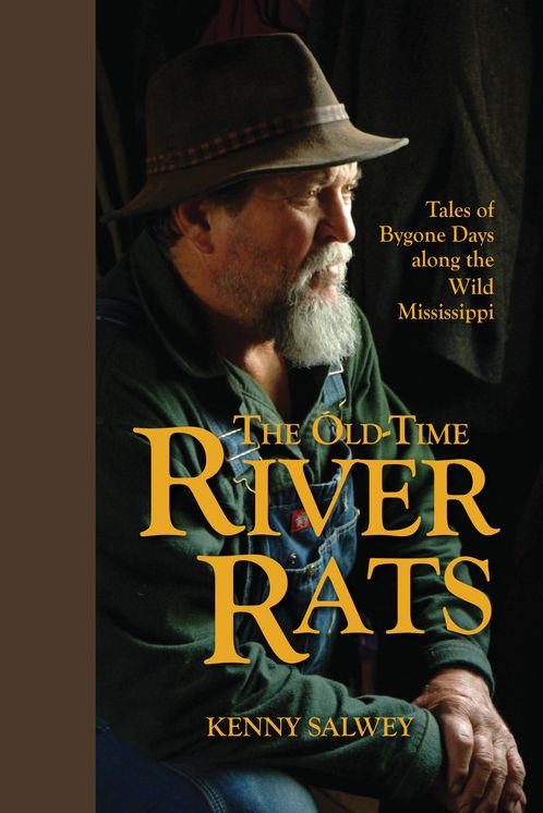 The Old-Time River Rats: Tales of Bygone Days along the Wild Mississippi