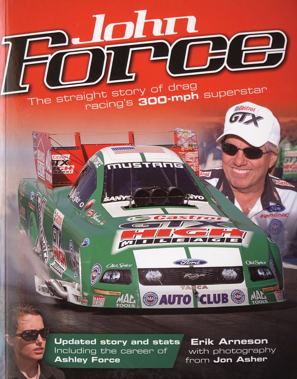 John Force: The Straight Story of Drag Racing's 300-mph Superstar