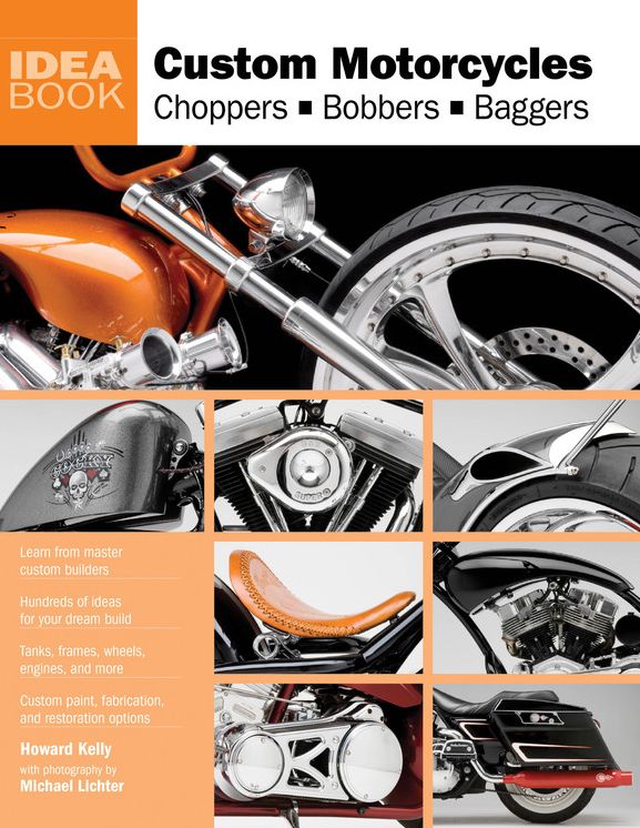 Custom Motorcycles: Choppers Bobbers Baggers