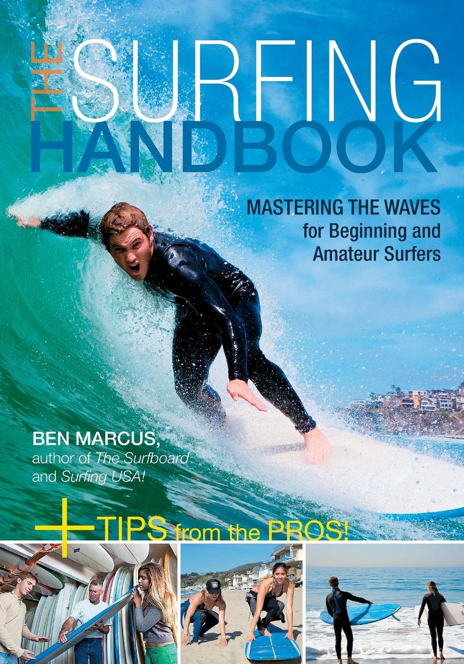 The Surfing Handbook: Mastering the Waves for Beginning and Amateur Surfers
